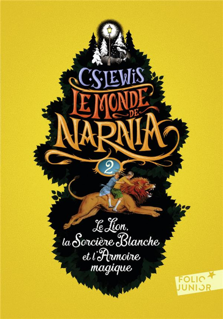 LE MONDE DE NARNIA - II - LE LION, LA SORCIERE BLANCHE ET L-ARMOIRE MAGIQUE - LEWIS/BAYNES - Gallimard-Jeunesse