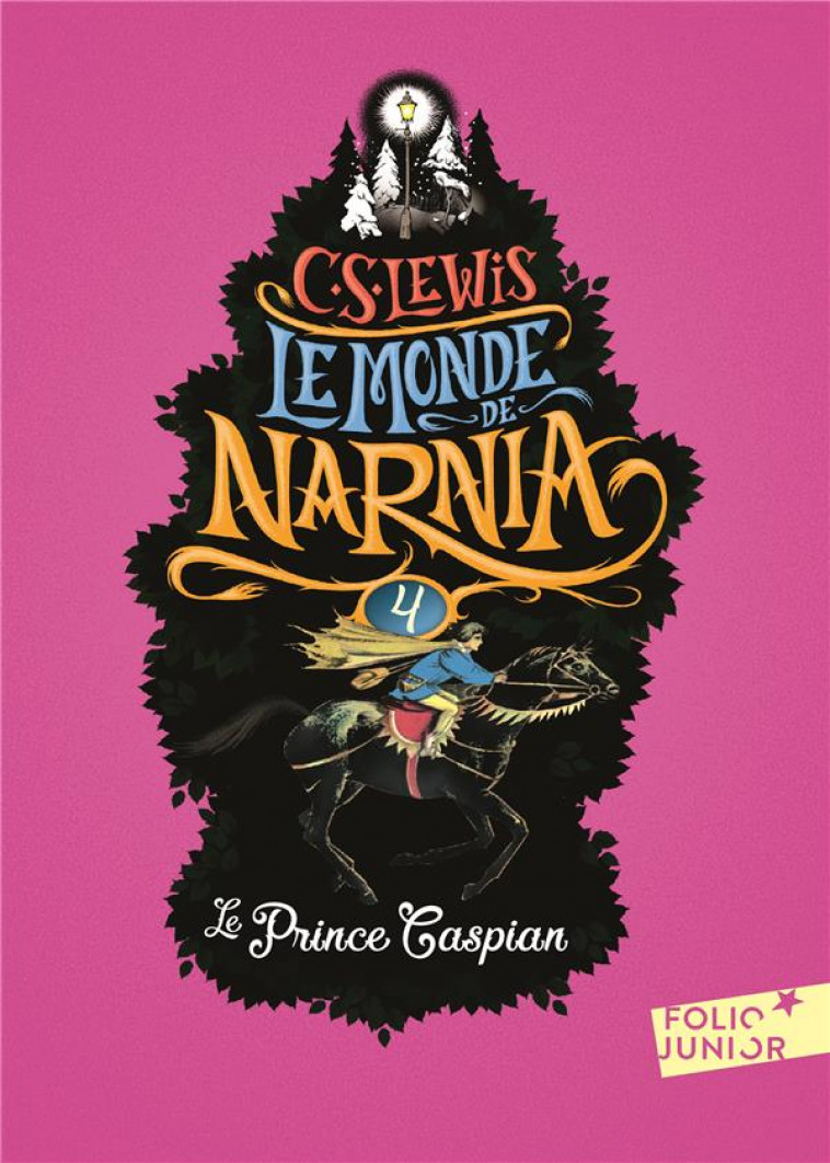 LE MONDE DE NARNIA - IV - LE PRINCE CASPIAN - LEWIS/BAYNES - Gallimard-Jeunesse