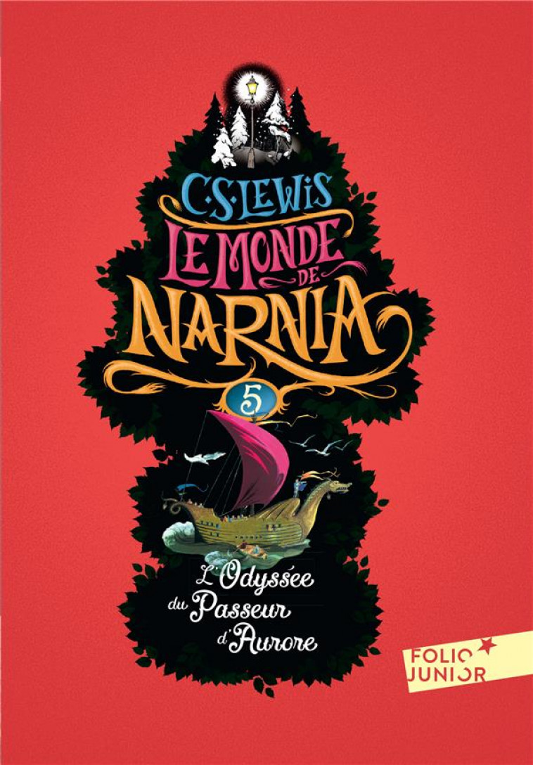 LE MONDE DE NARNIA - V - L-ODYSSEE DU PASSEUR D-AURORE - LEWIS/BAYNES - Gallimard-Jeunesse