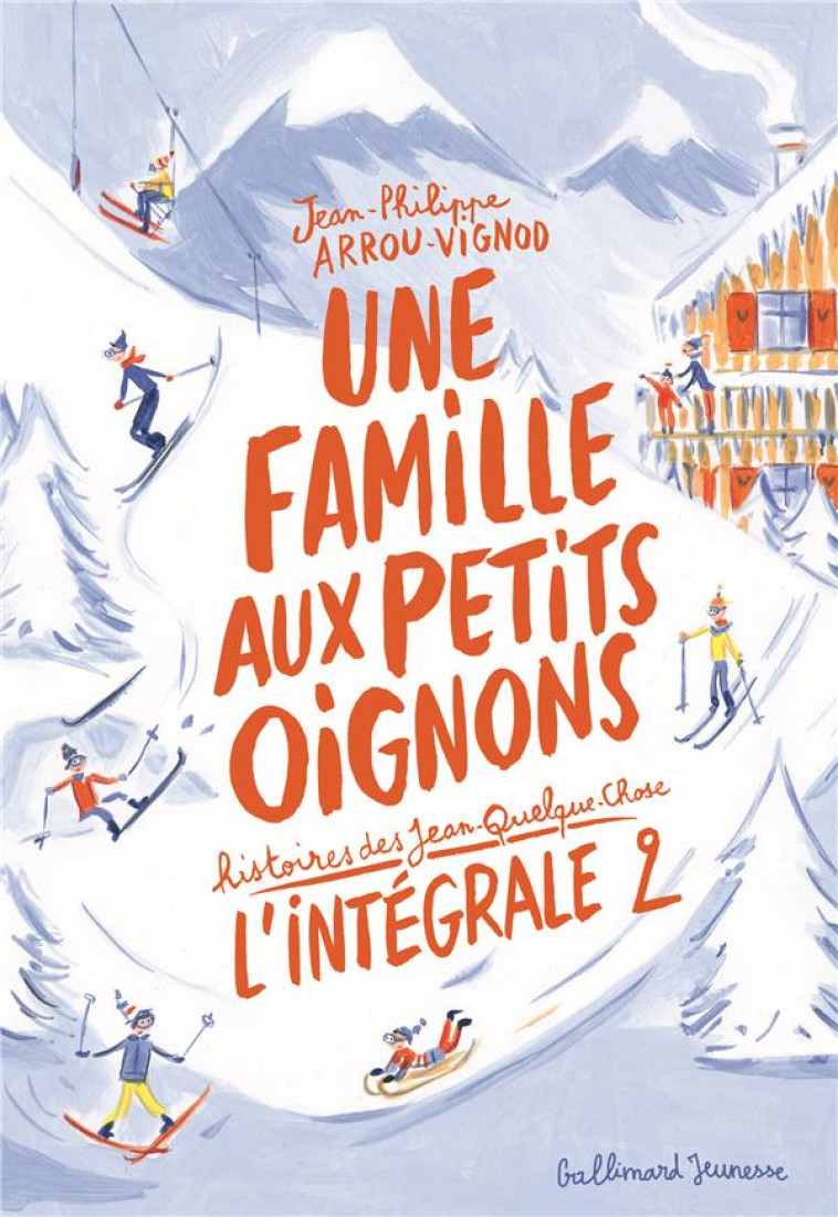 UNE FAMILLE AUX PETITS OIGNONS - HISTOIRES DES JEAN-QUELQUE-CHOSE - ARROU-VIGNOD - GALLIMARD