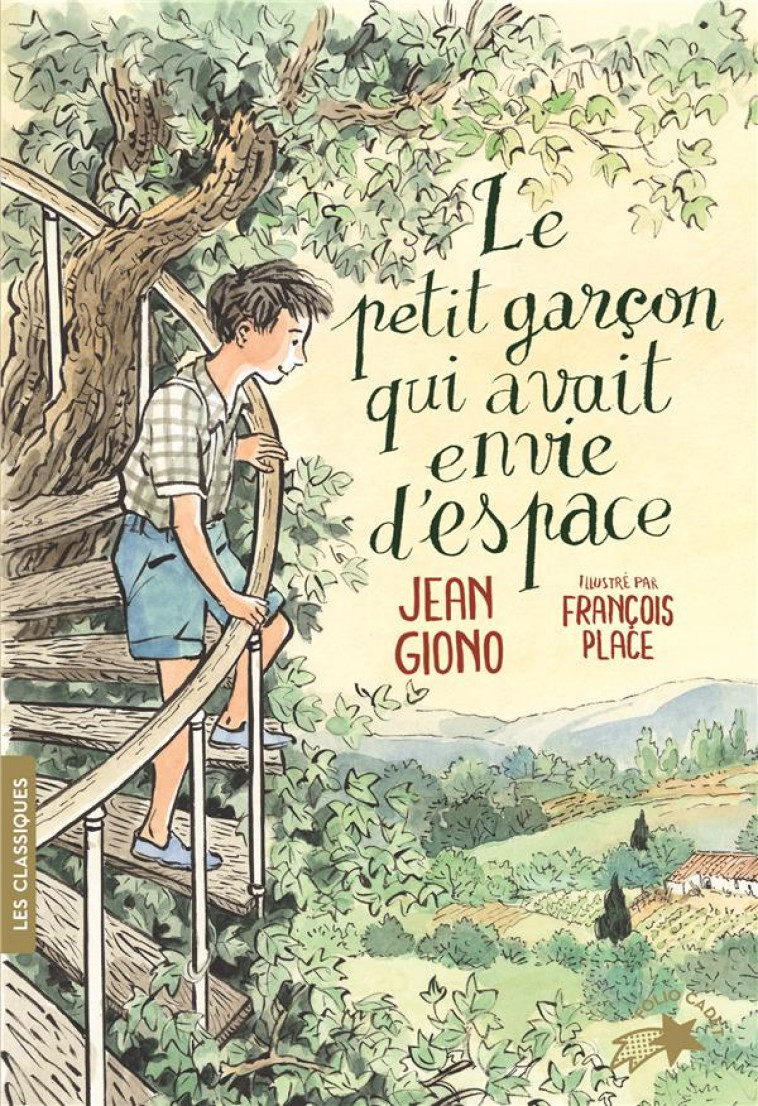 LE PETIT GARCON QUI AVAIT ENVIE D-ESPACE - GIONO/PLACE - NC