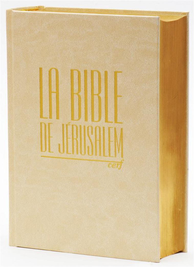 LA BIBLE DE JERUSALEM - COMPACTE BLANCHE DOREE - EBAF - Cerf