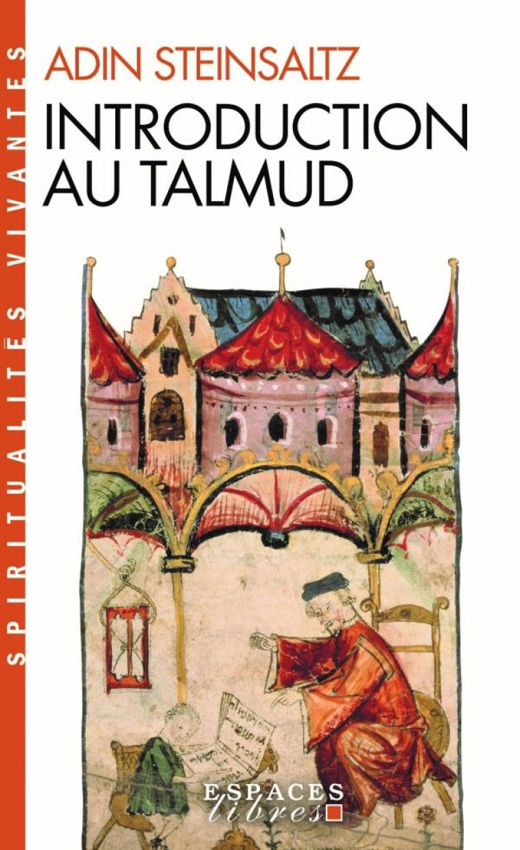 INTRODUCTION AU TALMUD (ESPACES LIBRES - SPIRITUALITES VIVANTES) - STEINSALTZ ADIN - ALBIN MICHEL