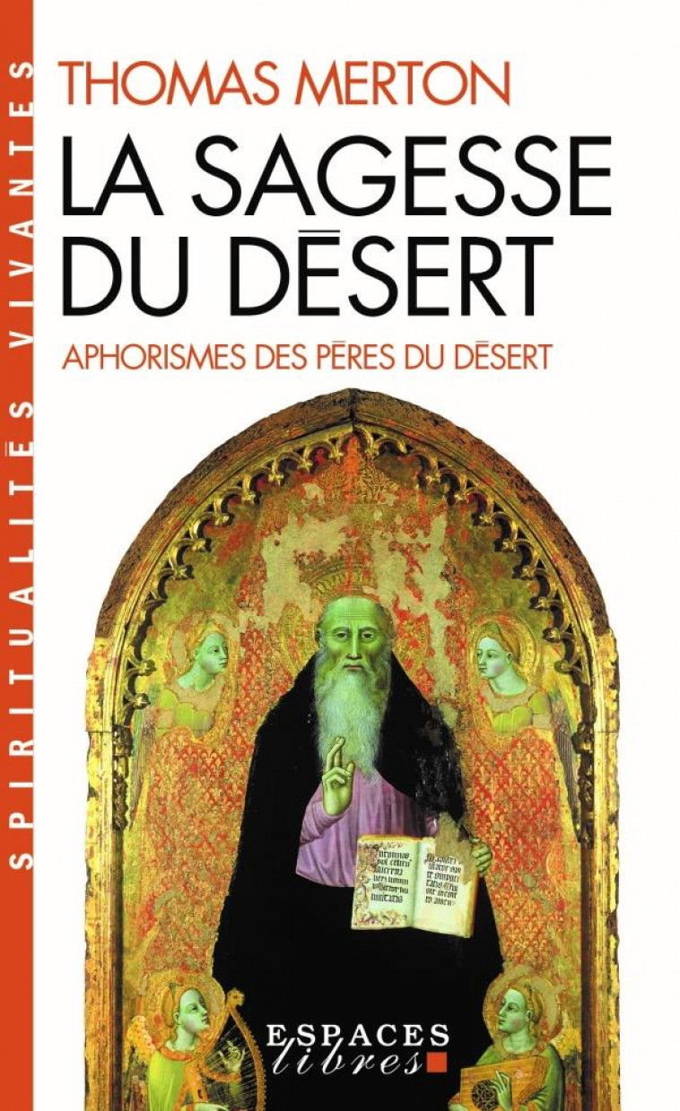 LA SAGESSE DU DESERT (ESPACES LIBRES - SPIRITUALITES VIVANTES) - MERTON THOMAS - ALBIN MICHEL