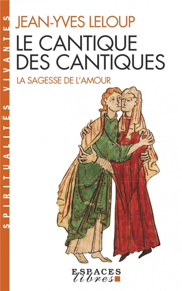 LE CANTIQUE DES CANTIQUES (ESPACES LIBRES - SPIRITUALITES VIVANTES) - LELOUP JEAN-YVES - ALBIN MICHEL