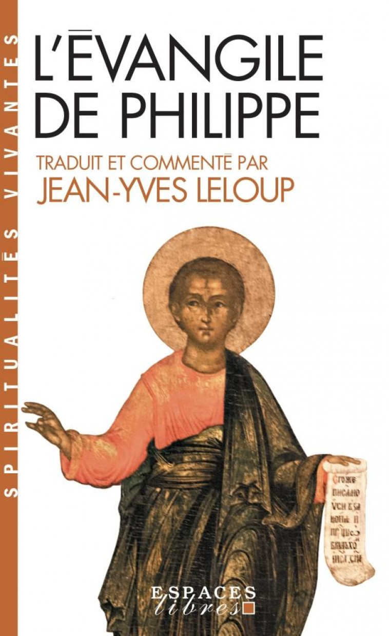 L-EVANGILE DE PHILIPPE (ESPACES LIBRES - SPIRITUALITES VIVANTES) - LELOUP JEAN-YVES - ALBIN MICHEL