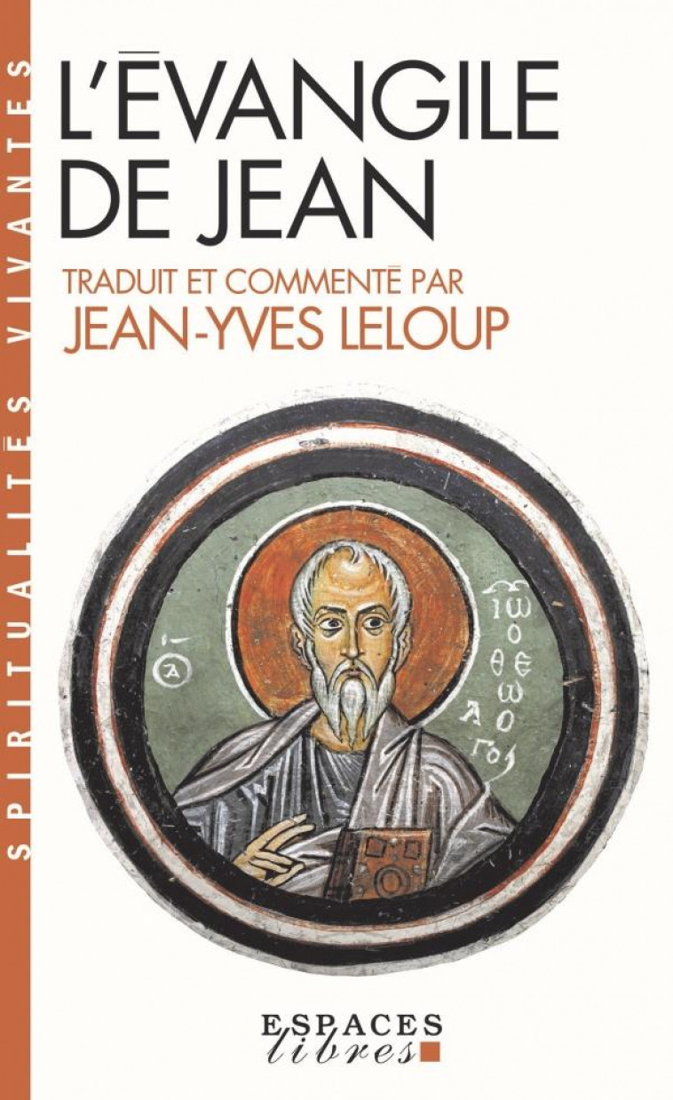 L-EVANGILE DE JEAN (ESPACES LIBRES - SPIRITUALITES VIVANTES) - LELOUP JEAN-YVES - ALBIN MICHEL