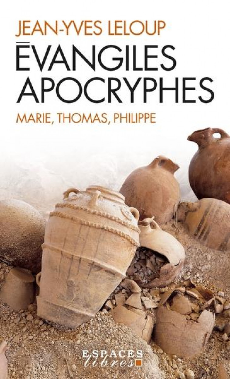 COFFRET 3 VOLUMES EVANGILES APOCRYPHES - MARIE, THOMAS, PHILIPPE - LELOUP JEAN-YVES - ALBIN MICHEL