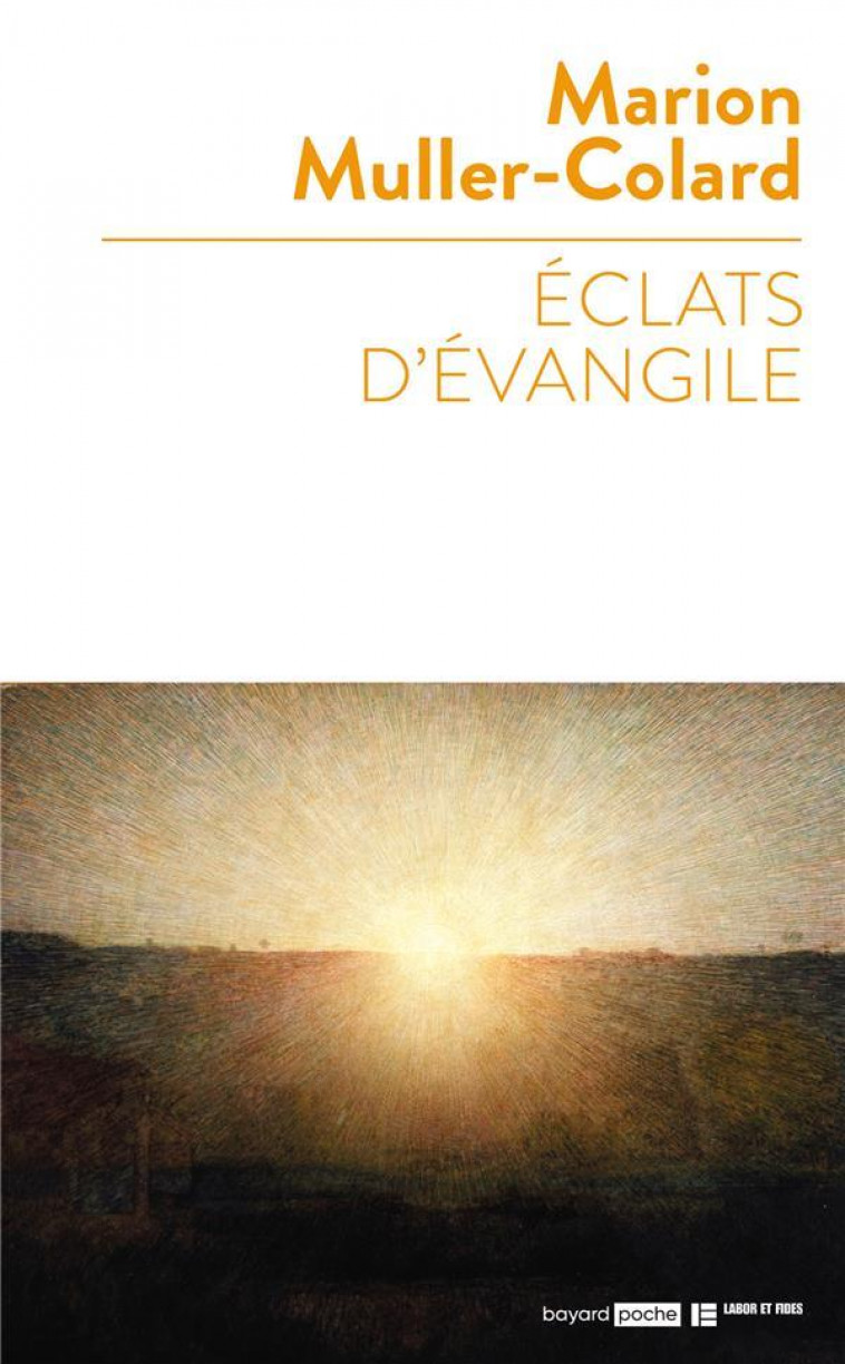 ECLATS D-EVANGILE - MULLER-COLARD MARION - BAYARD CULTURE