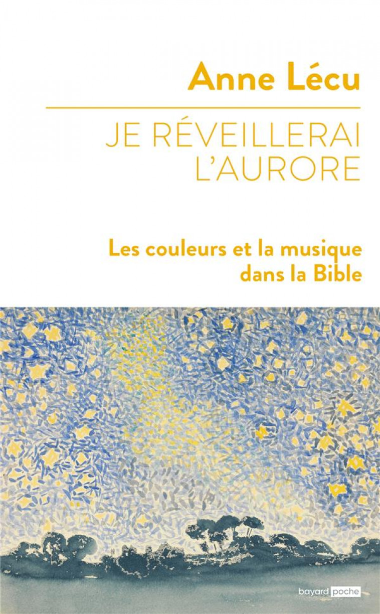 JE REVEILLERAI L-AURORE - LECU ANNE - BAYARD CULTURE