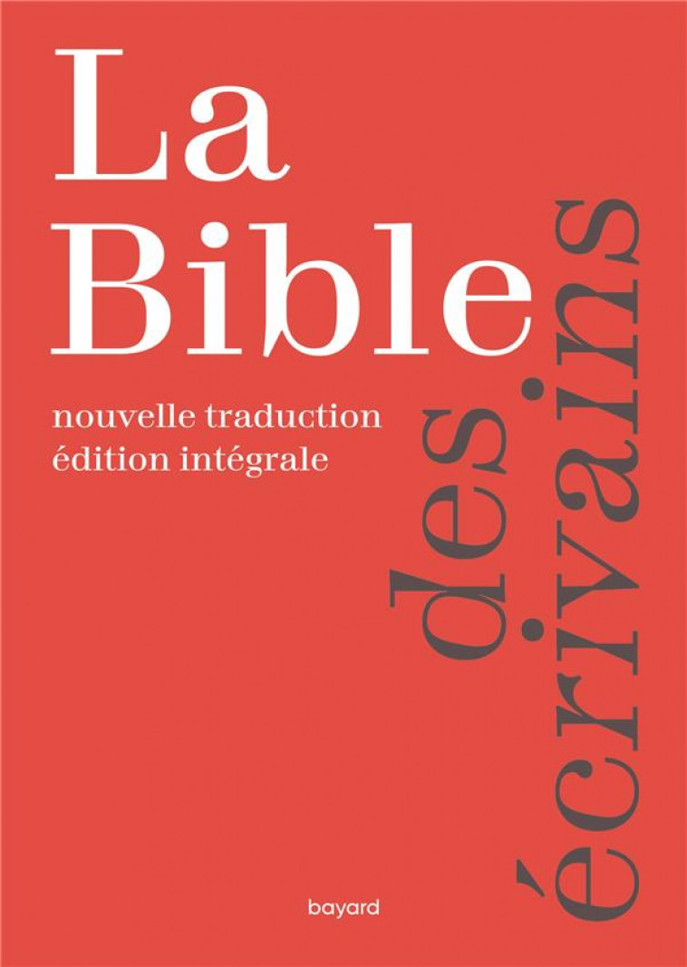 LA BIBLE DES ECRIVAINS - BOYER/COLLECTIF - BAYARD CULTURE