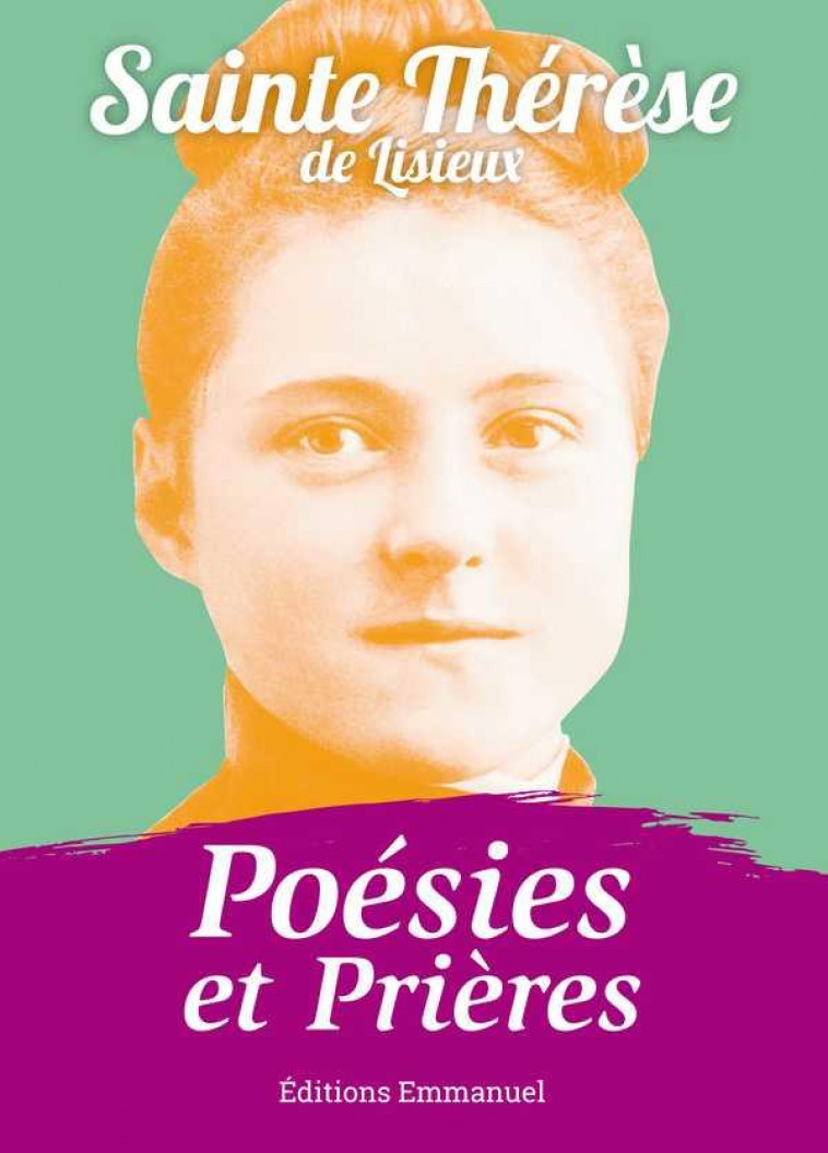 POESIES ET PRIERES - THERESE DE L-ENFANT- - Ed. de l'Emmanuel