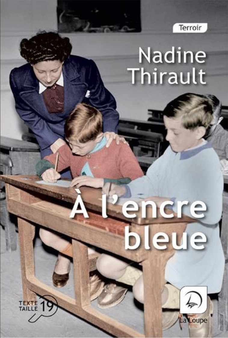 A L-ENCRE BLEUE - THIRAULT NADINE - DE LA LOUPE