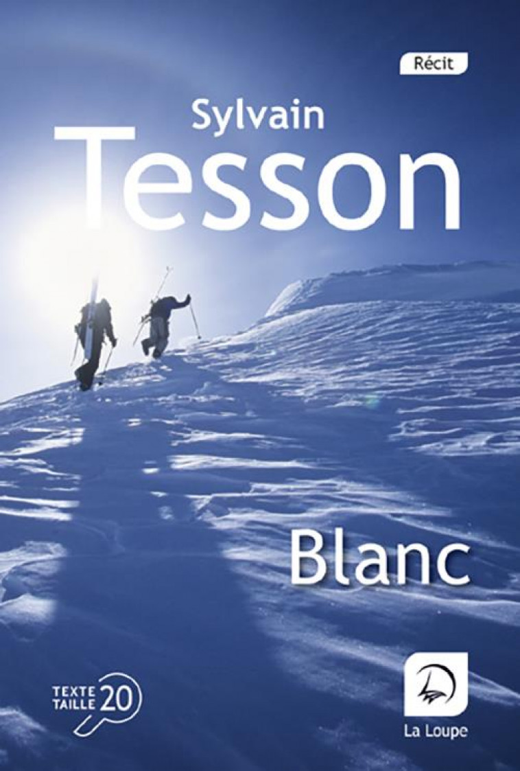 BLANC - TESSON SYLVAIN - DE LA LOUPE