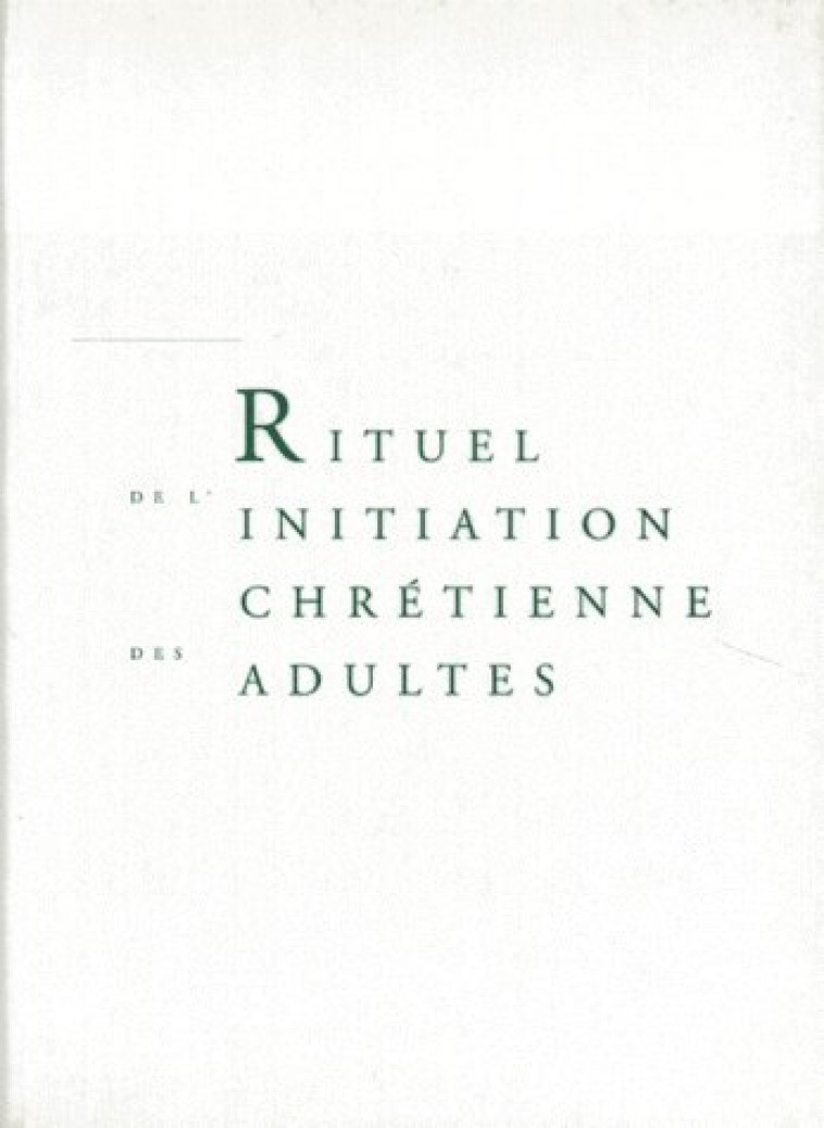 RITUEL DE L-INITIATION CHRETIENNE DES ADULTES (LIVRE DE TRAVAIL) - A.E.L.F. - DESCLEE