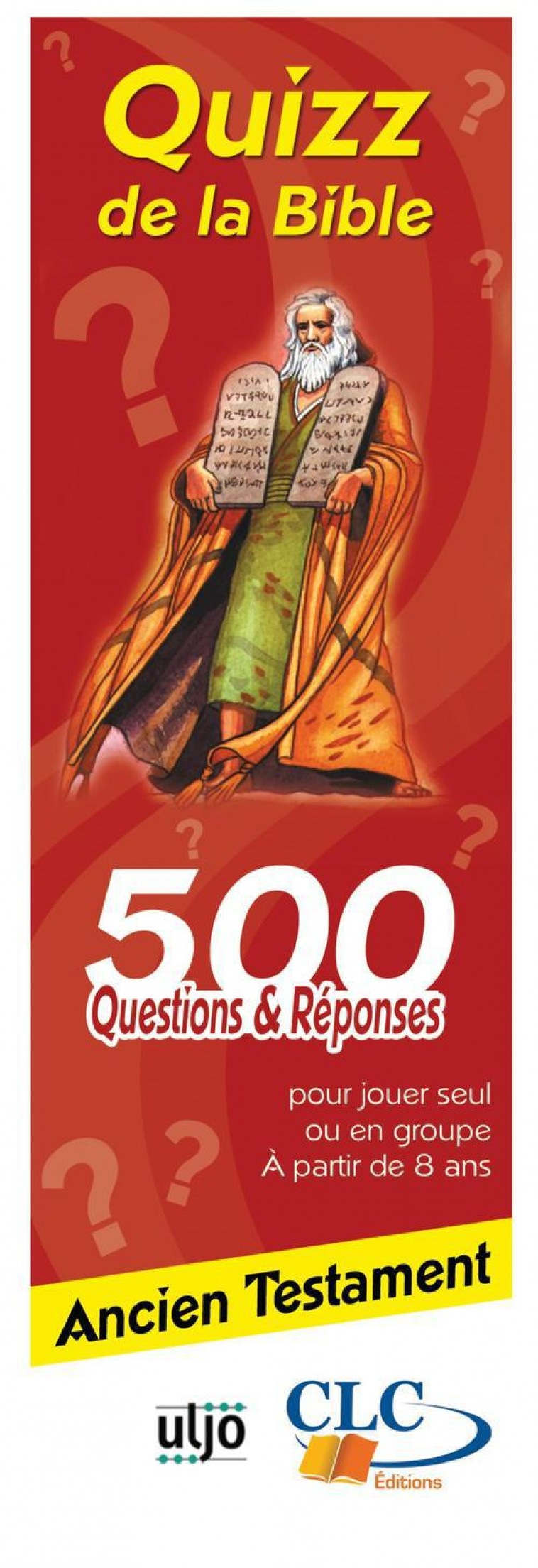 QUIZ DE LA BIBLE ANCIEN TESTAMENT - 500 QUESTIONS ET REPONSES - COLLECTIF - CLC26