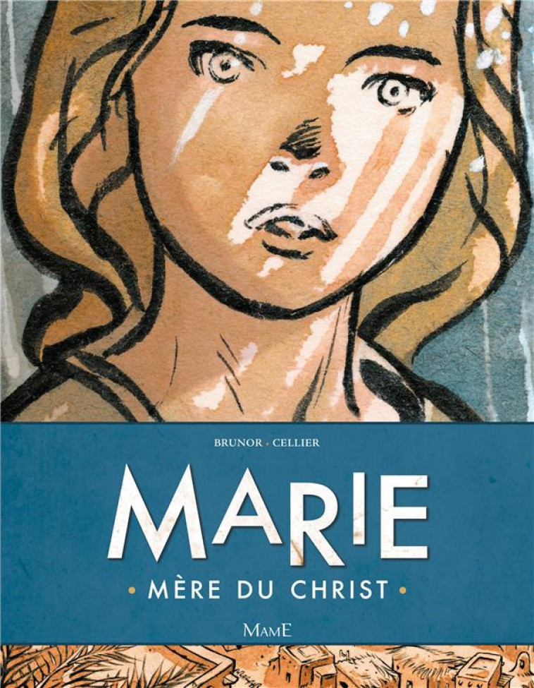 MARIE, MERE DU CHRIST - BRUNOR/CELLIER - Mame