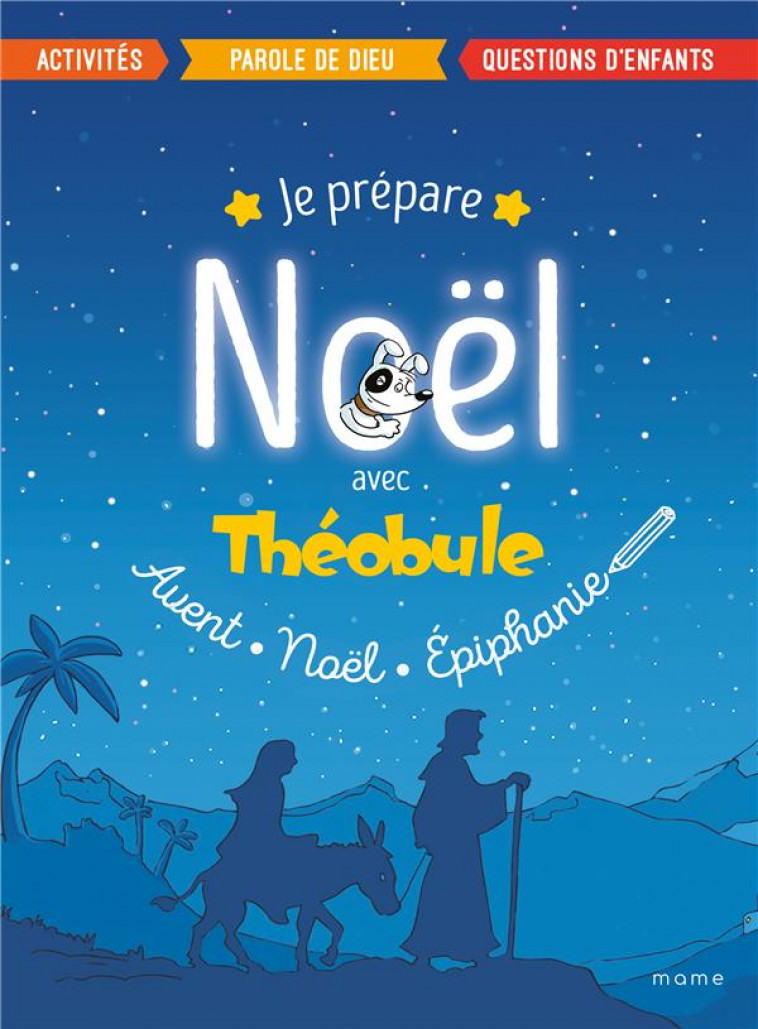 JE PREPARE NOEL AVEC THEOBULE - DOMINICAINS DE LA PR - MAME