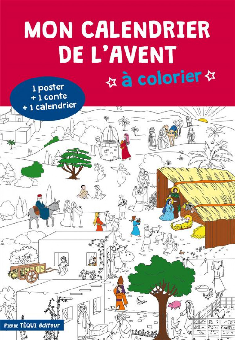 MON CALENDRIER DE L-AVENT A COLORIER - ANNEE C - LARROQUE A-C. - Téqui