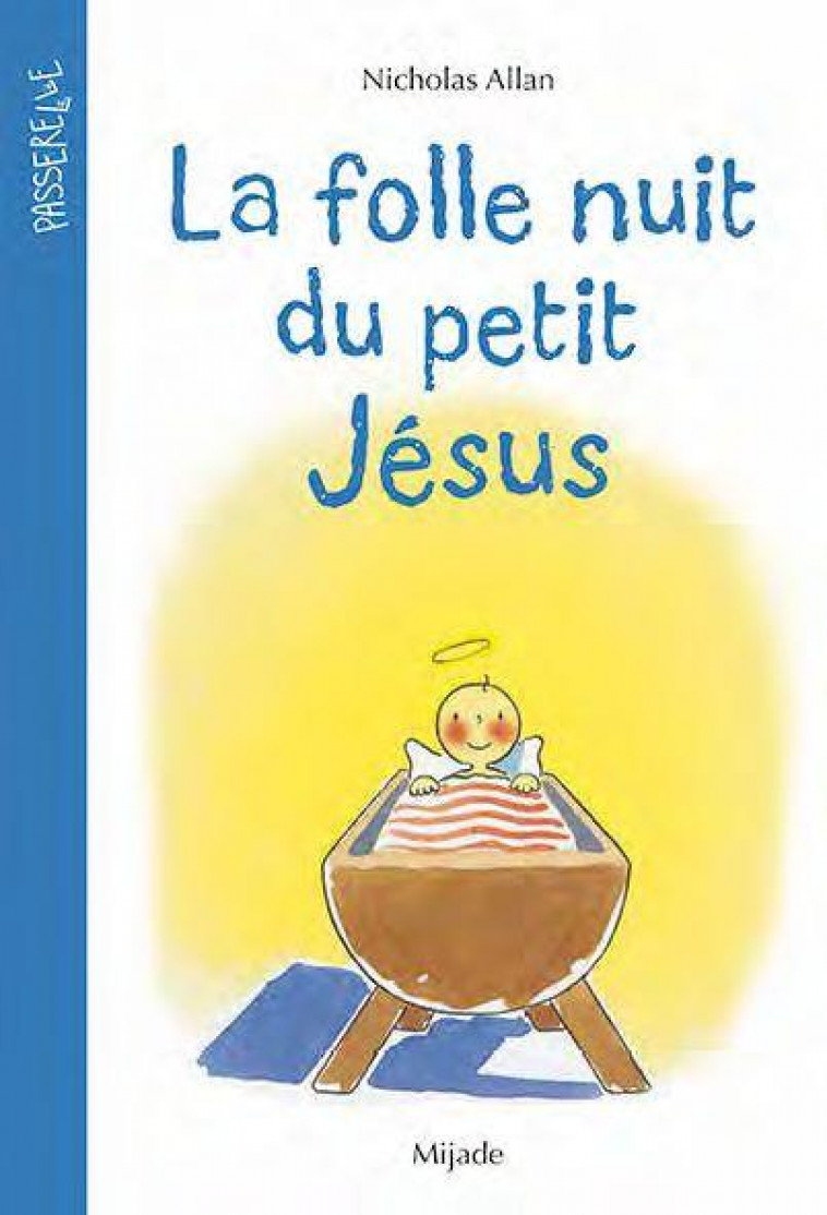 LA FOLLE NUIT DU PETIT JESUS - ALLAN/ALLAN NICHOLAS - MIJADE