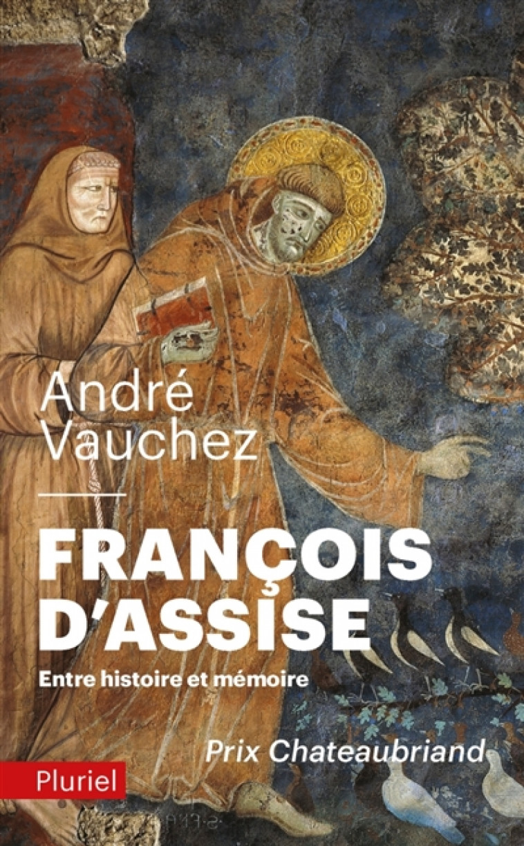 FRANCOIS D-ASSISE - ENTRE HISTOIRE ET MEMOIRE - VAUCHEZ ANDRE - PLURIEL