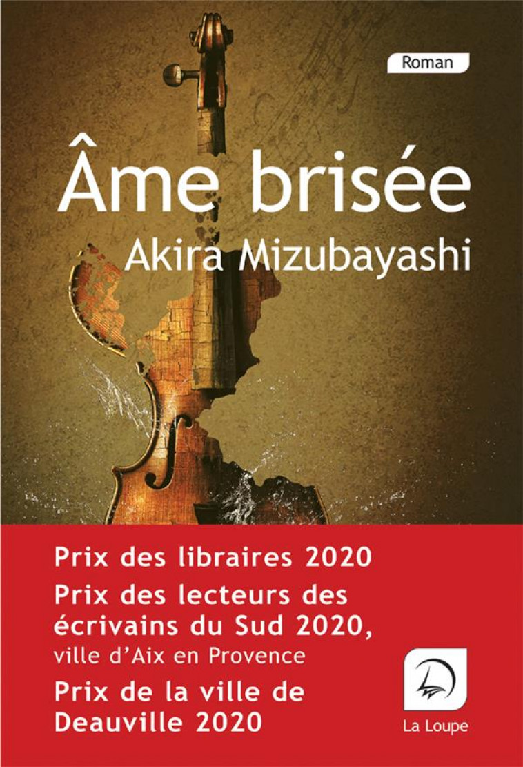 AME BRISEE - MIZUBAYASHI AKIRA - DE LA LOUPE