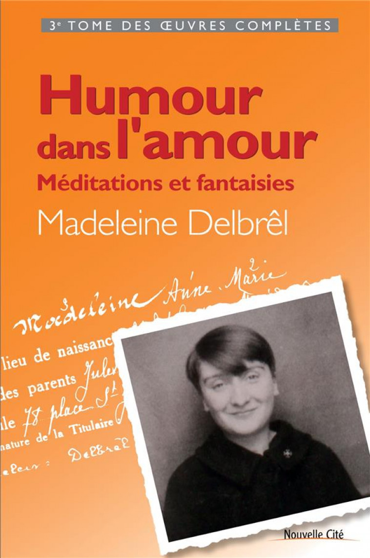 HUMOUR DANS L-AMOUR - MEDITATIONS ET FANTAISIES - TOME III DES OEUVRES COMPLETES - DELBREL MADELEINE - Nouvelle Cité