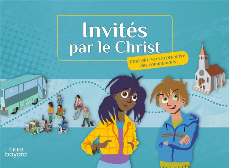 INVITES PAR LE CHRIST - CARNET DE VOYAGE - LAPLANCHE - CRER