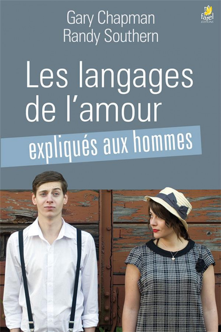 LES LANGAGES DE L AMOUR EXPLIQUES AUX HOMMES - CHAPMAN GARY - Farel