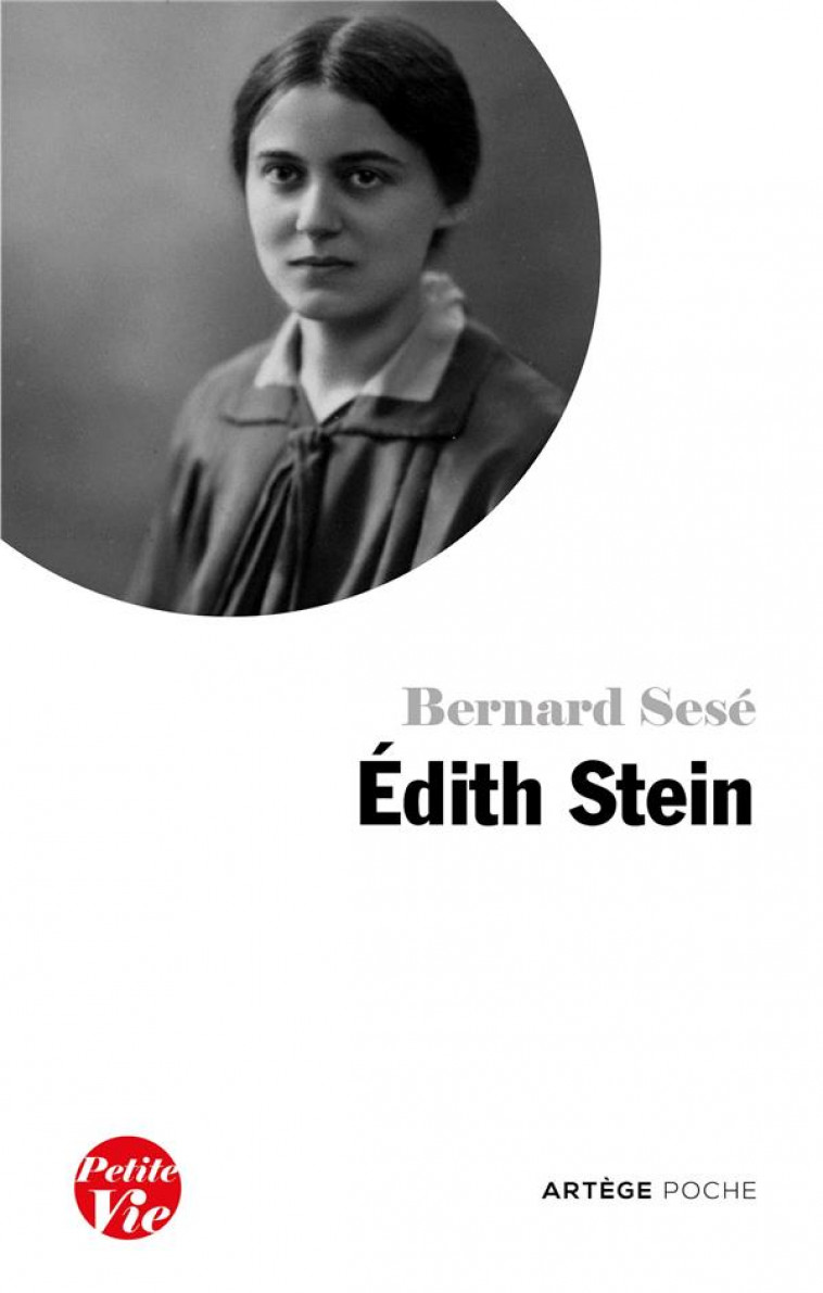 PETITE VIE DE EDITH STEIN - SESE BERNARD - ARTEGE