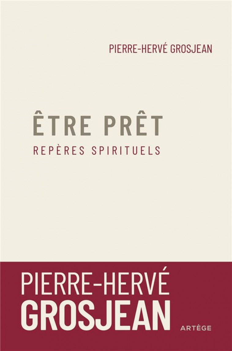 ETRE PRET - REPERES SPIRITUELS - GROSJEAN P-H. - ARTEGE