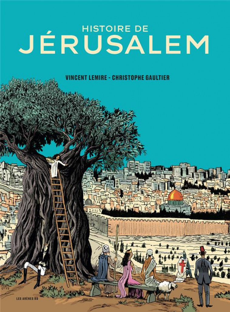 HISTOIRE DE JERUSALEM - LEMIRE/GAULTIER - ARENES