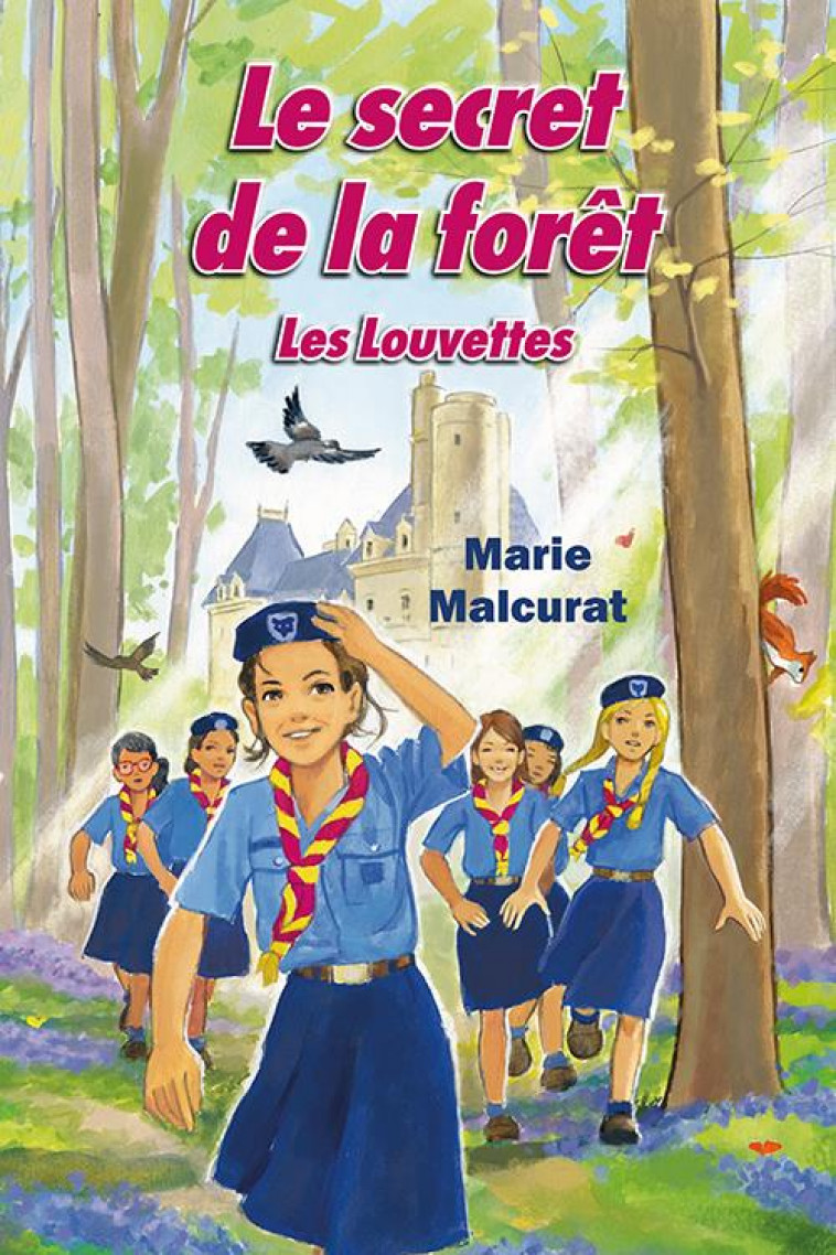 LES LOUVETTES - T01 - LE SECRET DE LA FORET - MALCURAT/BEAUDESSON - LICORNE