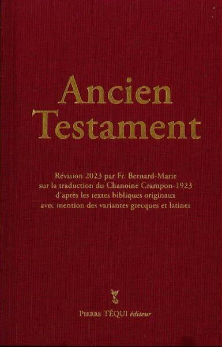 ANCIEN TESTAMENT - CRAMPON 1923 - 2023 - FR. BERNARD-MARIE - TEQUI