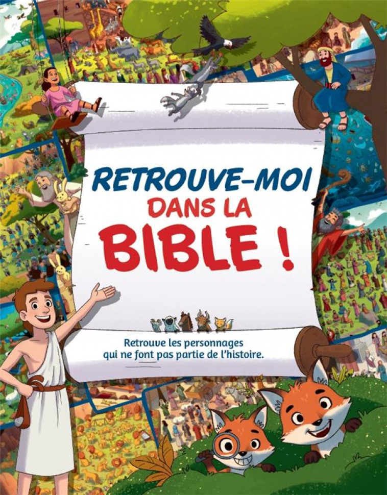 RETROUVE-MOI DANS LA BIBLE ! : RETROUVE LES PERSONNAGES QUI NE FONT PAS PARTIE DE L'HISTOIRE - COLLECTIF - CLC26