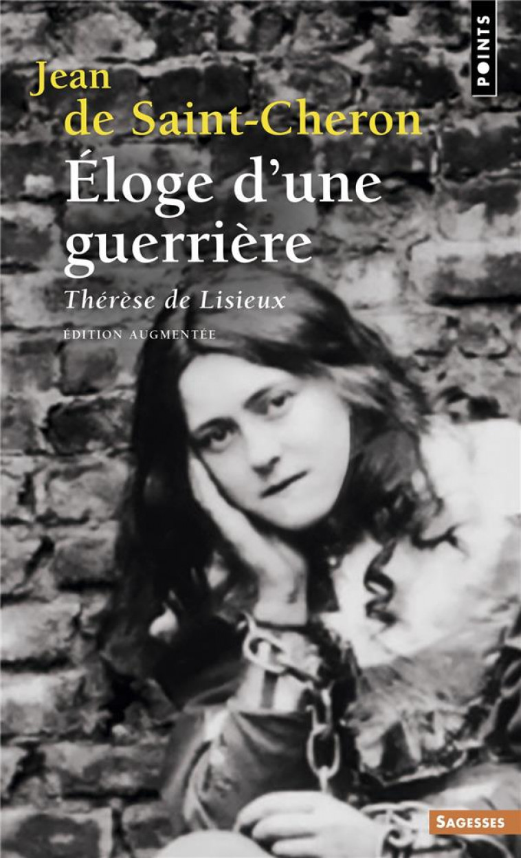 ELOGE D'UNE GUERRIERE : THERESE DE LISIEUX - DE SAINT-CHERON JEAN - POINTS