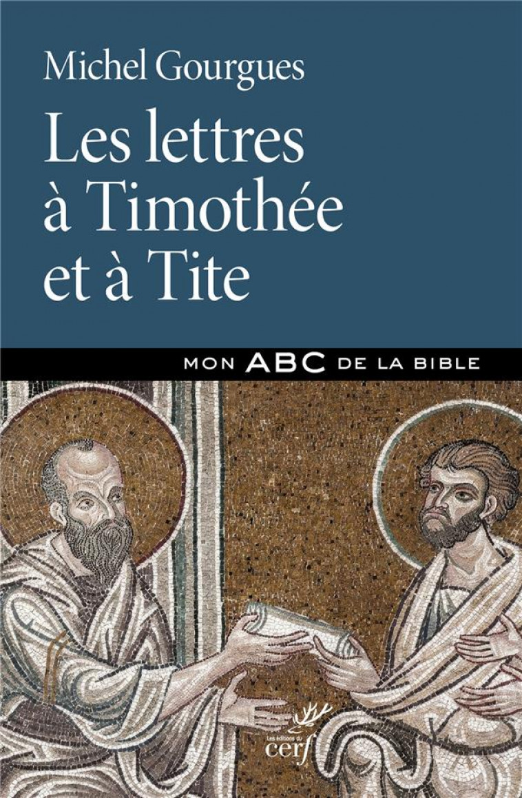 LES LETTRES A TIMOTHEE ET A TITE - GOURGUES MICHEL - CERF