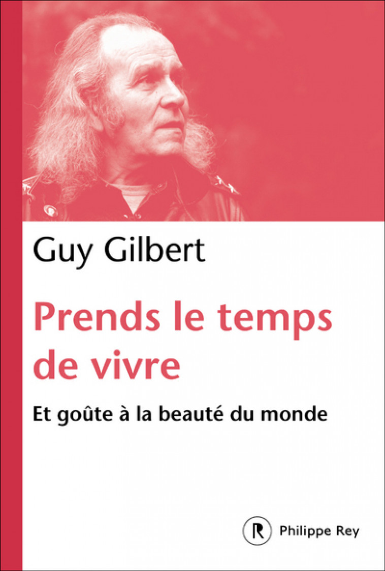 Prends le temps de vivre - Gilbert Guy - REY