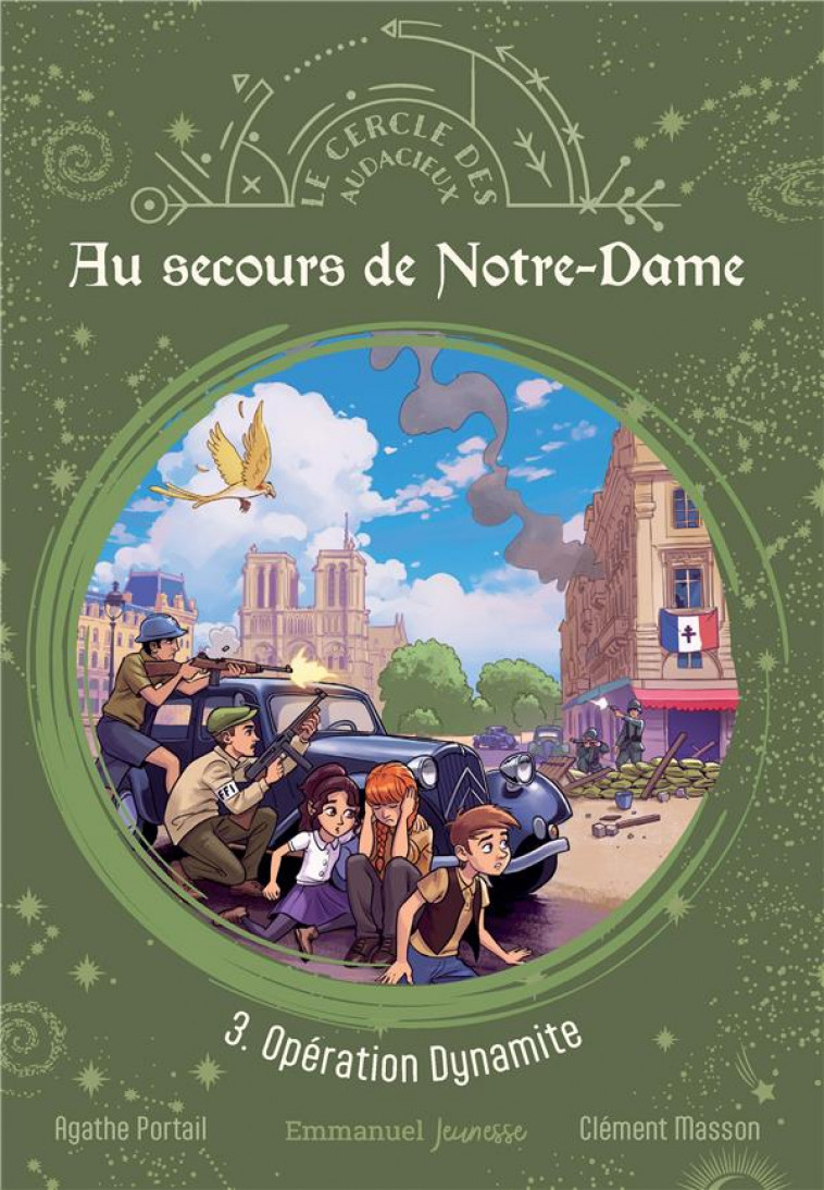 AU SECOURS DE NOTRE-DAME - TOME 3 - OPERATION DYNAMITE - EDITION ILLUSTREE - PORTAIL/MASSON - EMMANUEL