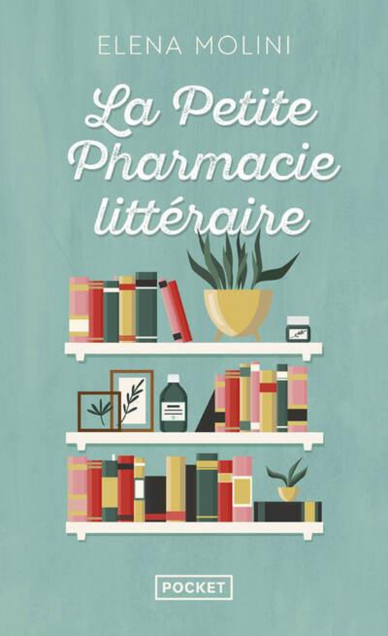 LA PETITE PHARMACIE LITTERAIRE - MOLINI ELENA - POCKET