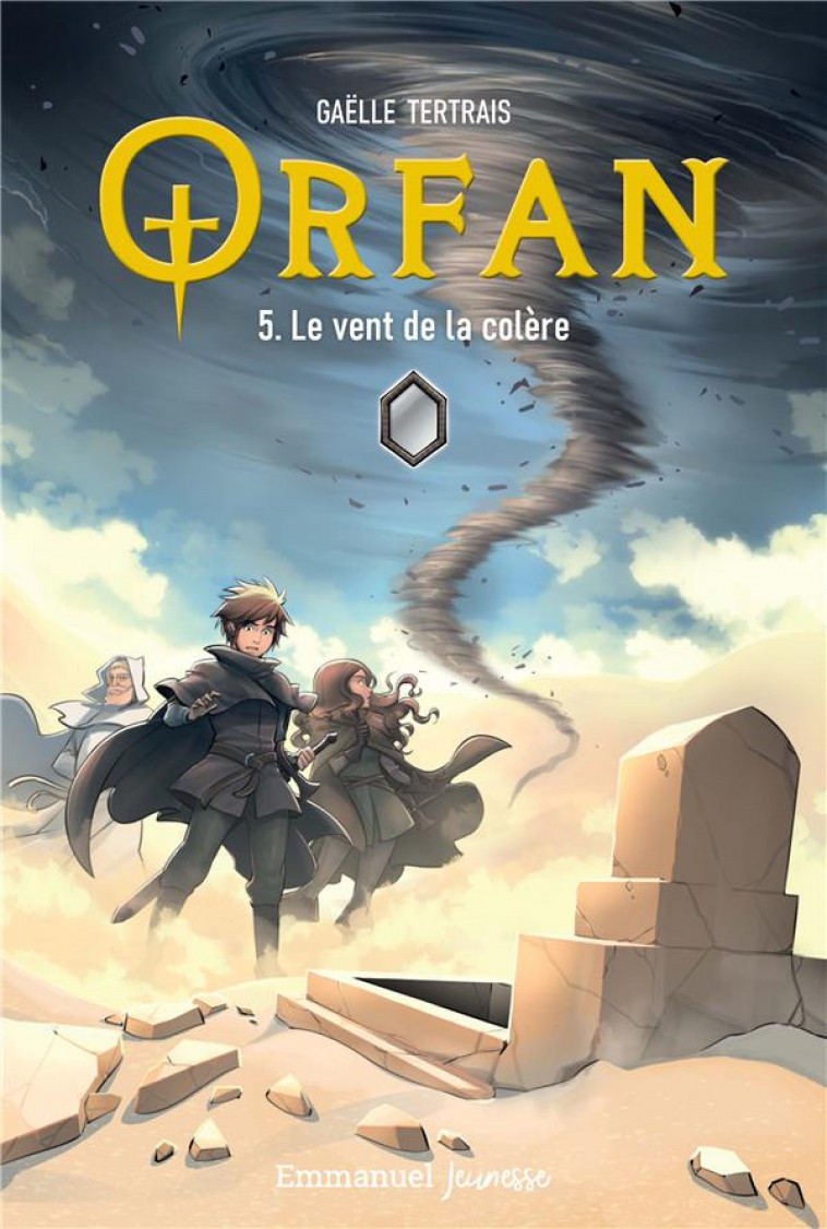 ORFAN TOME 5 : LE VENT DE LA COLERE - TERTRAIS GAELLE - EMMANUEL