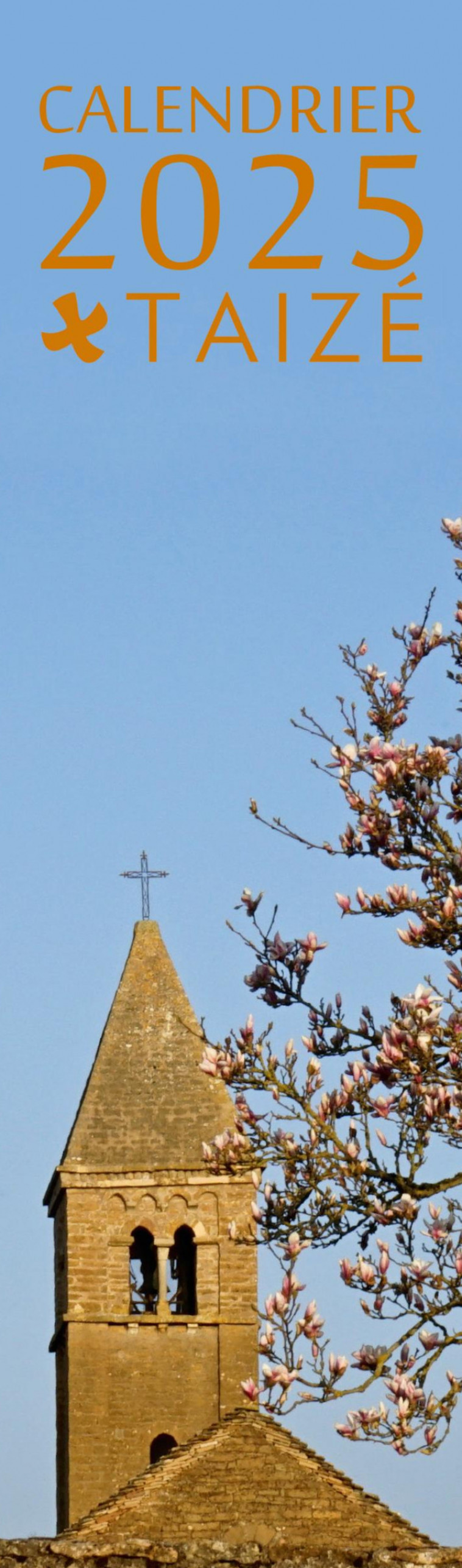 Calendrier Taizé 2025 - Taizé Communauté, Taizé Communauté - TAIZE