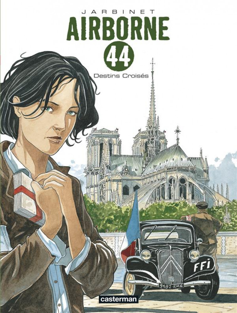 AIRBORNE 44 TOME 4 : DESTINS CROISES - JARBINET - Casterman