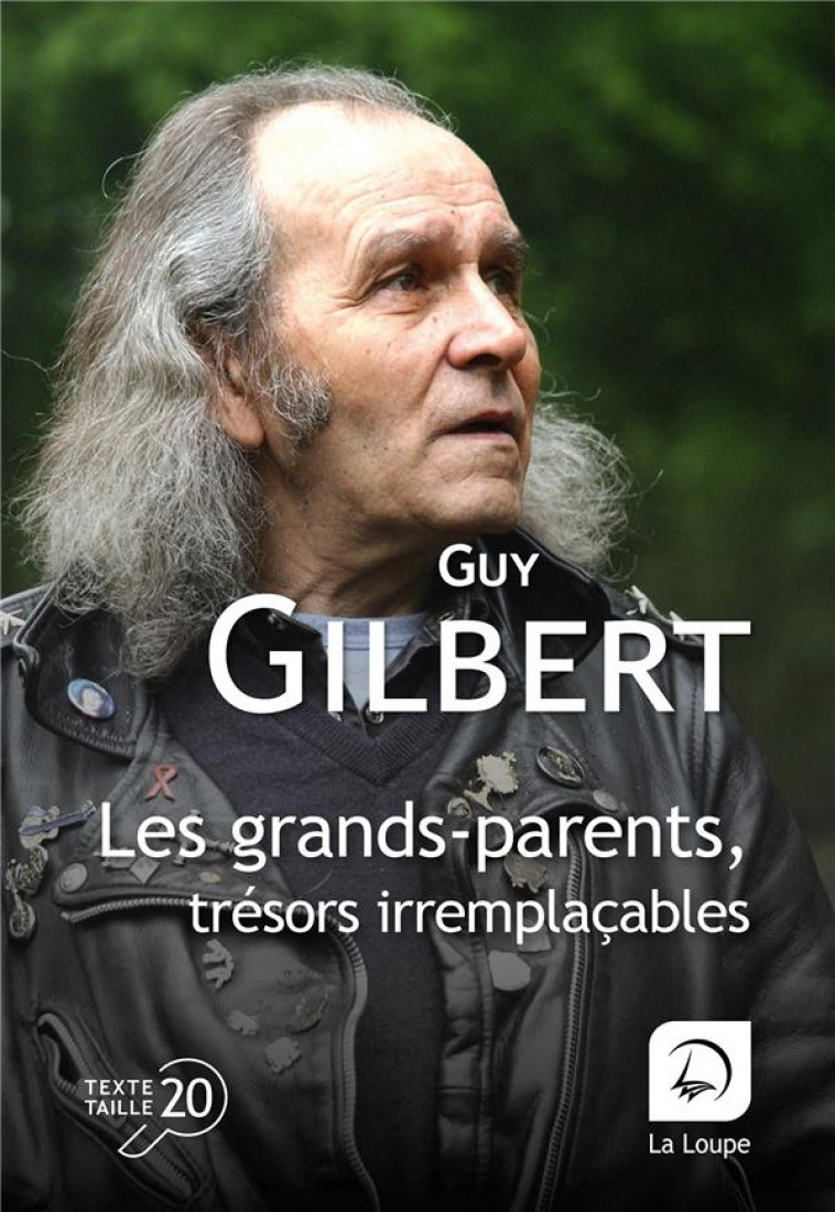 LES GRANDS-PARENTS : TRESORS IRREMPLACABLES - XXX - DE LA LOUPE