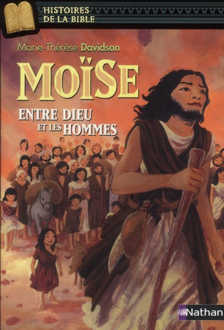 MOISE ENTRE DIEU ET LES HOMMES - DAVIDSON/RICOSSE - NATHAN