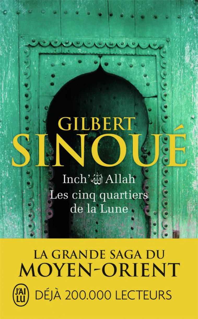 INCH'ALLAH TOME 3 : LES CINQ QUARTIERS DE LA LUNE - SINOUE GILBERT - J'ai lu