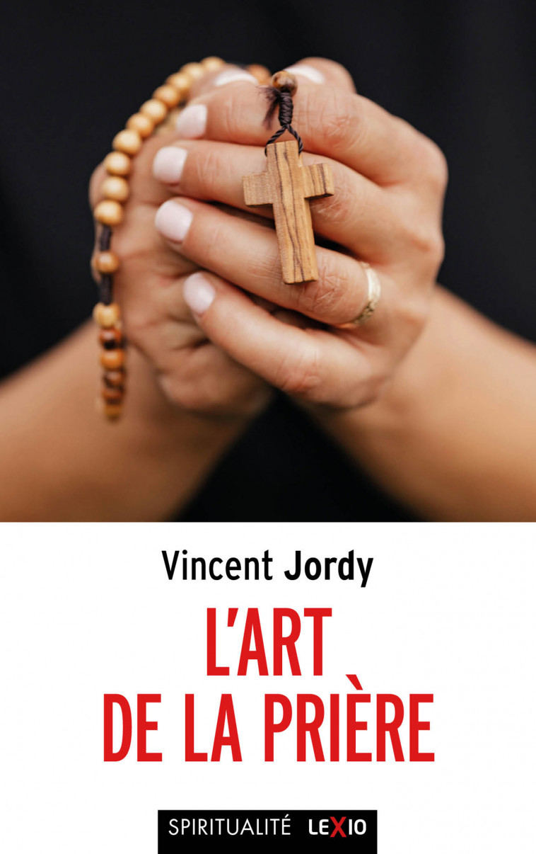 L'art de la prière - Jordy Vincent - CERF