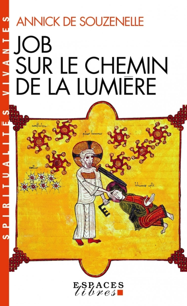 Job sur le chemin de la lumière (Espaces Libres - Spiritualités Vivantes) - Souzenelle Annick - ALBIN MICHEL