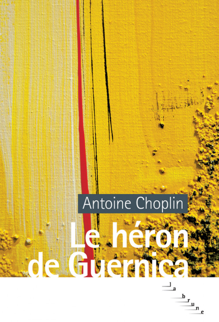 Le héron de Guernica - Choplin Antoine - ROUERGUE