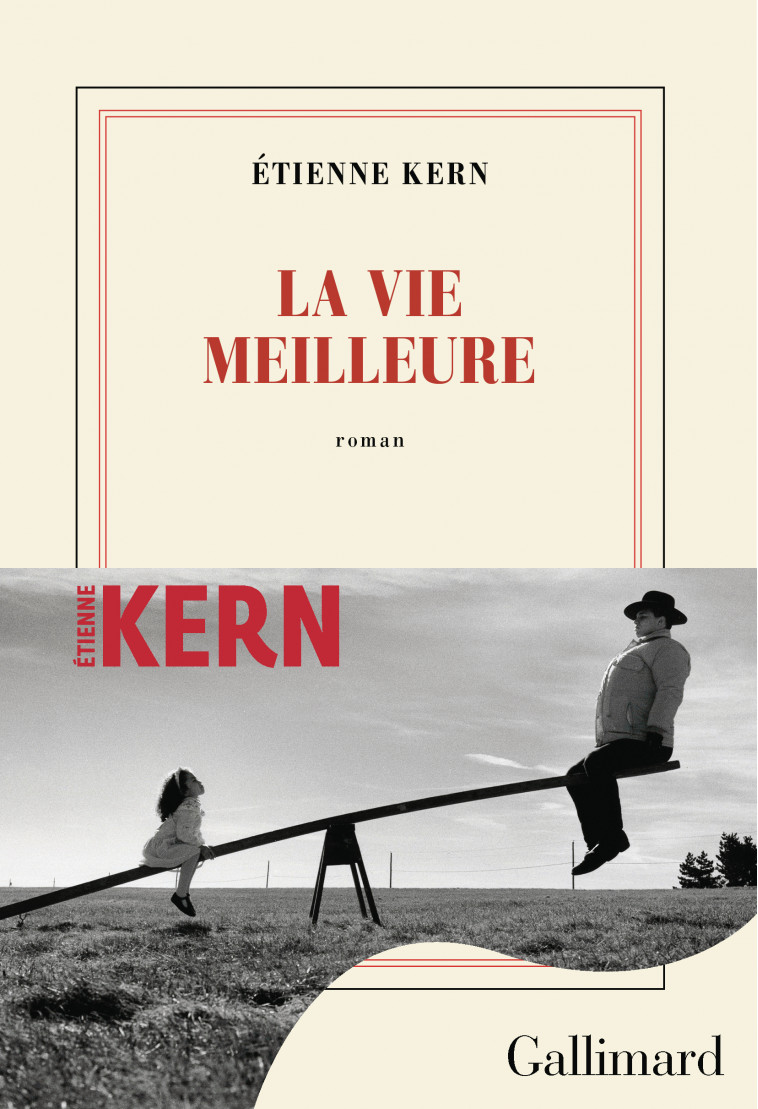 La vie meilleure - Kern Étienne - GALLIMARD